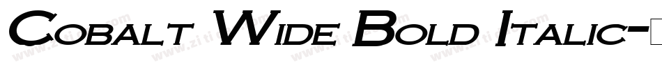 Cobalt Wide Bold Italic字体转换